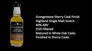 Grangestone Sherry Cask Finish [upl. by Hammerskjold251]