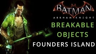 Batman Arkham Knight  Founders Island  Breakable Objects [upl. by Neville]