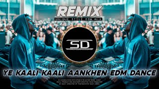 YE KAALI KAALI AANKHEN REMIX  NEW STYLE EDM DANCE MUSIC  DJ SIDAY REMIX SALBONI SE 2024 NEW [upl. by Cinimmod]