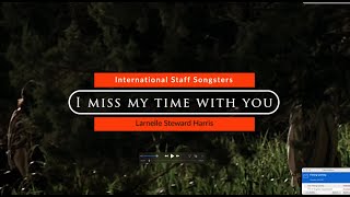 Salvation Army International Staff Songsters  I miss my time with you Larnelle Harris Lyric Video [upl. by Krystle625]