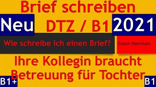 DTZ  B1  EMail  Ihre Kollegin braucht Betreuung für ihre Tochter  with subtitles مترجم [upl. by Ailin902]