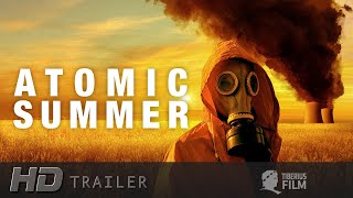 ATOMIC SUMMER  Trailer Deutsch HD [upl. by Yajnas]