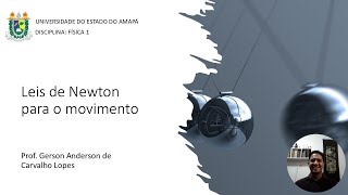 Leis de Newton para o Movimento [upl. by Afatsum838]