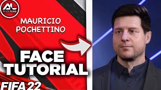 FIFA 22  MAURICIO POCHETTINO Face Tutorial [upl. by Sivie863]