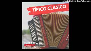 TIPICO RETRO MIX  TIPICO CLÁSICO MIX  Djadilio507  éxitos [upl. by Sandell744]