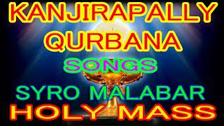 Kanjirappally Qurbana SongsSyroMalabarHoly MassPaattu Kurbana in MalayalamFull [upl. by Zigmund857]