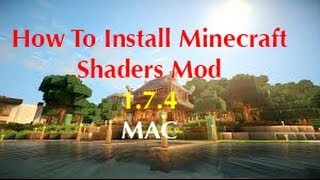 Minecraft How To Install Shaders Mod 174175 HD Mac [upl. by Guinna]