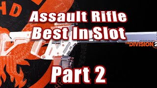 Division 2 AR  Best in Slot Part 2 [upl. by Noreh34]