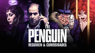 THE PENGUIN Resumen y curiosidades  The Top Comics [upl. by Alejna]