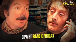 GPA et Black Friday [upl. by Drofniw]