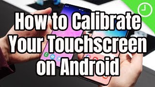 How to Calibrate Your Touchscreen on Android [upl. by Ase]