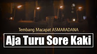 Asmaradana AJA TURU SORE KAKI beserta lirik dan terjemahannya [upl. by Aniad]