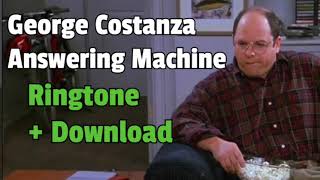 George Costanza Answering Machine Ringtone Download [upl. by Ymor]