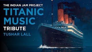 Titanic Music Indian Version  Tushar Lall TIJP [upl. by Aiz285]