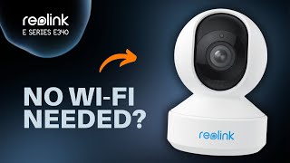 Can You Use the Reolink E Series E340 Without WiFi [upl. by Goraud]