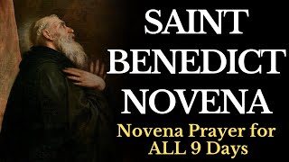 Novena to St Benedict — Novena Prayer for ALL 9 Days [upl. by Ahsyle]