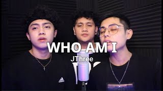 Who Am I By Casting Crowns  JThree Cover [upl. by Cristian]