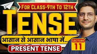 L11 Present Tense  Type Of Tense  For Class9th to 12th  English Grammar [upl. by Davine625]