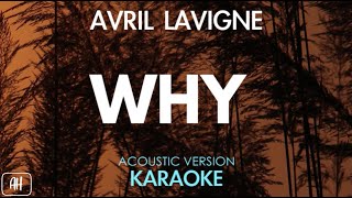 Avril Lavigne  Why KaraokeAcoustic Version [upl. by Netsoj]