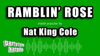 Nat King Cole  Ramblin Rose Karaoke Version [upl. by Aivat]