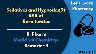 Sedatives and Hypnotics9  SAR of Barbiturates  BPharm  Medicinal Chemistry  Semester4 [upl. by Neelasor810]