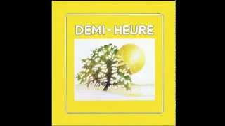 DEMIHEURE  quotClochers et Maisonsquot Quebec folk prog [upl. by Ynnaj]