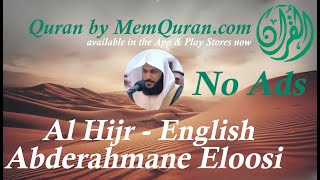 Quran Surah 15 Al Hijr  English Translation  Abderahmane Eloosi No Ads [upl. by Chelsie]