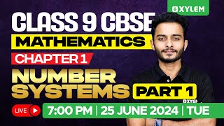 Class 9 CBSE Maths  Chapter 1 Number Systems Part  1  Xylem Class 9 CBSE [upl. by Alrats]