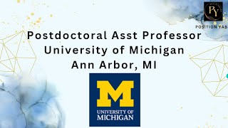 Postdoctoral Asst Professor University of Michigan in Ann Arbor MI [upl. by Ardnuhsor991]