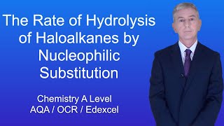 A Level Chemistry Revision quotThe Rate of Hydrolysis of Haloalkanes by Nucleophilic Substitutionquot [upl. by Etnoid126]