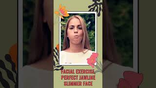 facial exercises perfect jawline slimmer face facialyoga youtubeshorts shorts faceyoga viral [upl. by Eidoj]