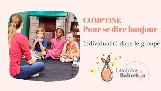 COMPTINE BONJOUR GARDERIE MONTESSORI expliquée par une MAMAN EDUCATRICE DE JEUNES ENFANTS [upl. by Yendyc]