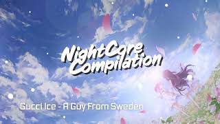 Gucci Ice – A Guy From Sweden  TikTok Version  Sped Up  NightCore  Bassboost  Remix  Lyrics [upl. by Eceerahs125]