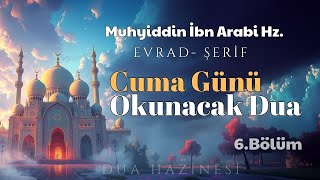 Cuma Günü Okunacak Dua  Muhyiddin İbn Arabi Hz  Sesli Kita  Dua Hazinesi [upl. by Hepza315]