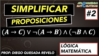 Aprende a Simplificar Proposiciones FACIL  Lógica Proposicional [upl. by Suidualc]