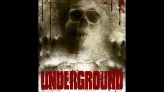 Underground Official Trailer 2012 [upl. by Isidoro15]