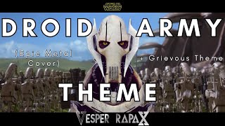 STAR WARS  Droid Army  Grievous Themes Epic Metal Cover [upl. by Elletnohs]