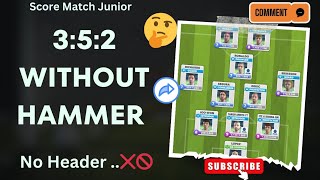 Score Match  352 Gameplay Without Hammer ⚒️  No Header ✖️ Camper196 [upl. by Nosoj]