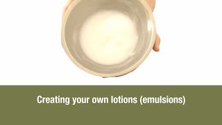 Creating your own lotions emulsions [upl. by Aleksandr]