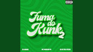 Fuma do Kunk 2 [upl. by Hcnarb]