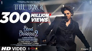 Bhool Bhulaiyaa 2 Title Track Kartik A Kiara A Tabu Pritam Tanishk Neeraj Anees B Bhushan K [upl. by Balduin]