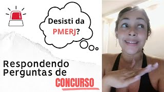 Respondendo Perguntas de Concurso  Desisti da PMERJ [upl. by Atirys202]