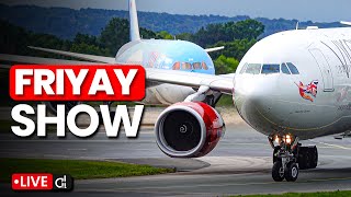 🔴 Manchester Airport LIVE ✈️ FriYAY Show [upl. by Nnayllehs403]