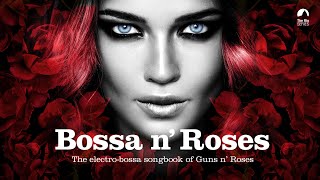 Bossa n Roses  Bossanova Covers [upl. by Deborath]