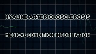 Hyaline arteriolosclerosis Medical Condition [upl. by Jonny]