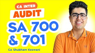 SA 700 701 Revision  CA Inter Audit  CA Shubham Keswani AIR 8 [upl. by Haleemak]