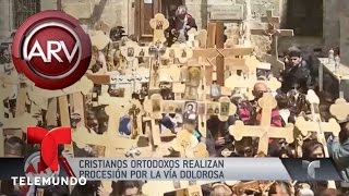 Cristianos ortodoxos hicieron Vía Crucis en Israel  Al Rojo Vivo  Telemundo [upl. by Lednyc]