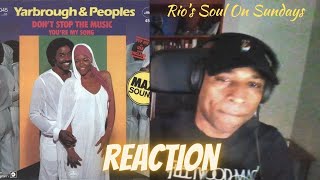 Yarbrough amp Peoples quotDont Stop The Musicquot REACTION Subscriber Request [upl. by Lock]