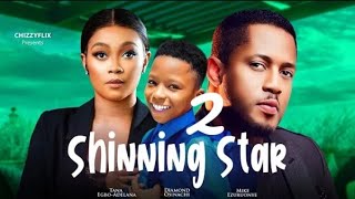 SHINNING STAR NIGERIAN MOVIE 2024  MIKE EZURUONYE TANA ADELANA DIAMOND OSINACHI [upl. by Harrington]