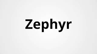 Zephyr  Definition amp Pronunciation  Learn English Vocabulary [upl. by Myles]